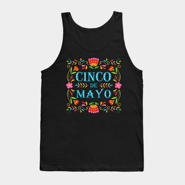 Cinco De Mayo Celebration Tank Top by Everything for your LOVE-Birthday